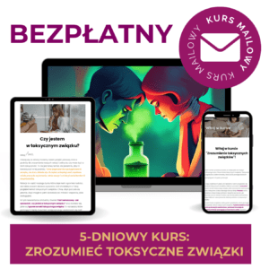 Kurs Zrozumienie Toksycznych Związków' dla kobiet - inspirujące narzędzia do radzenia sobie z wyzwaniami relacyjnymi, testy samooceny, historie sukcesów i pytania introspekcyjne.