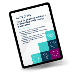 workbook: Zwiększenie świadomości swojej relacji z partnerem. Zrozumienie swoich potrzeb i oczekiwań w relacji z partnerem. Zidentyfikowanie problemów w relacji z partnerem.