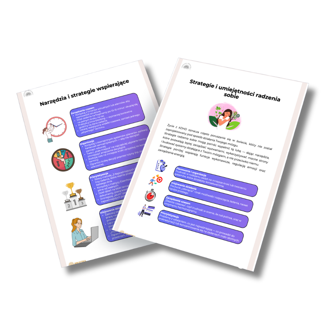 Materiały psychoedukacyjne dotyczące funkcji wykonawczych i regulacji emocji u dorosłych osób w spektrum ADHD – workbook do pracy coachingowej i specjalistycznej